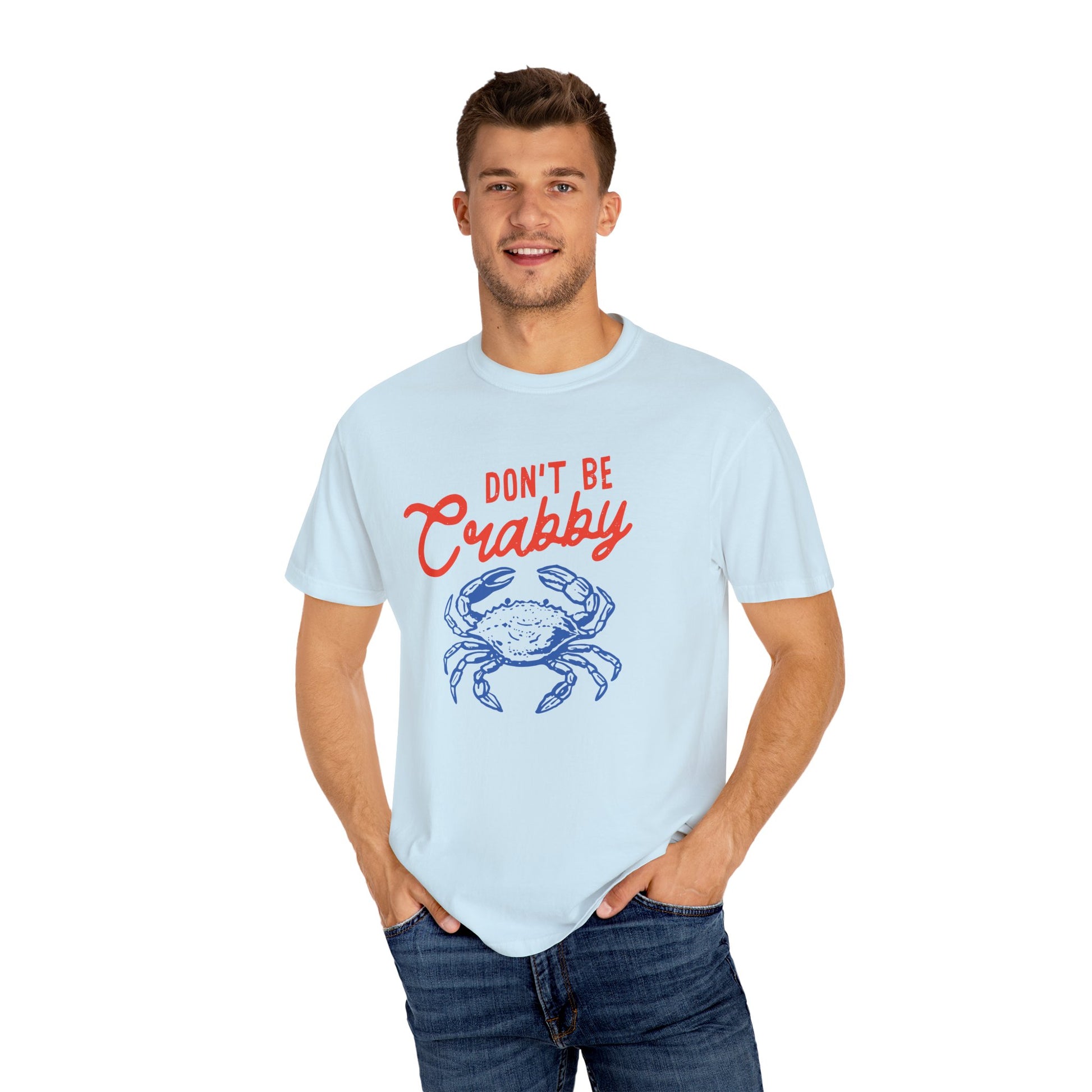 DON'T BE CRABBY COMFORT COLORS T-SHIRT